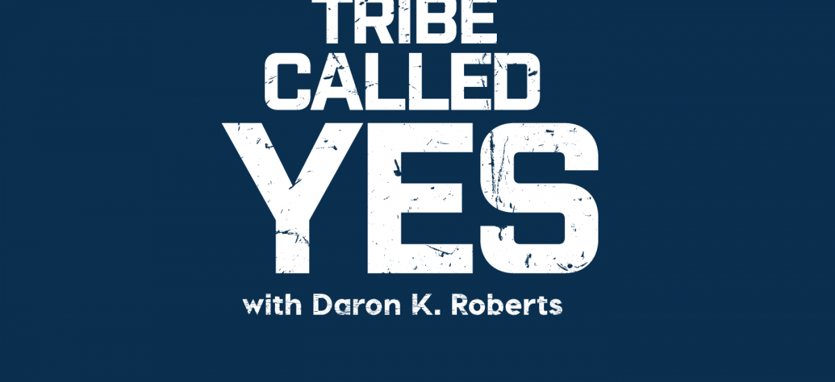 Tribe Called YES